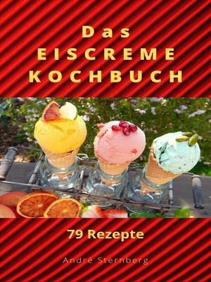 cover image of Das Eiscreme Kochbuch